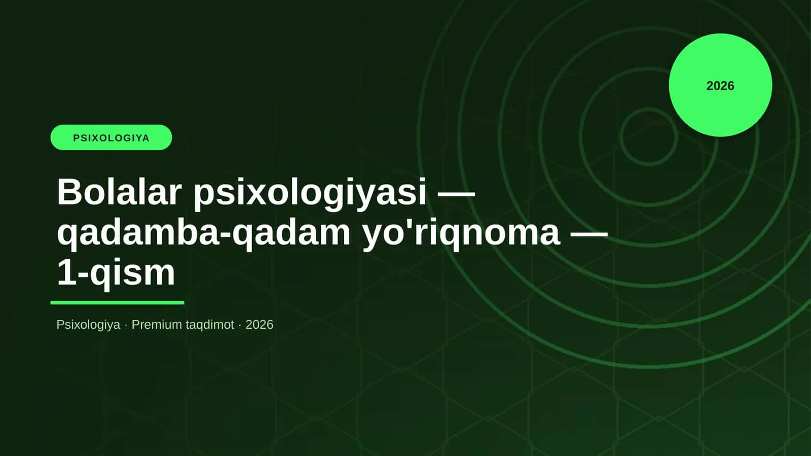 Bolalar psixologiyasi — qadamba-qadam yo'riqnoma — 1-qism