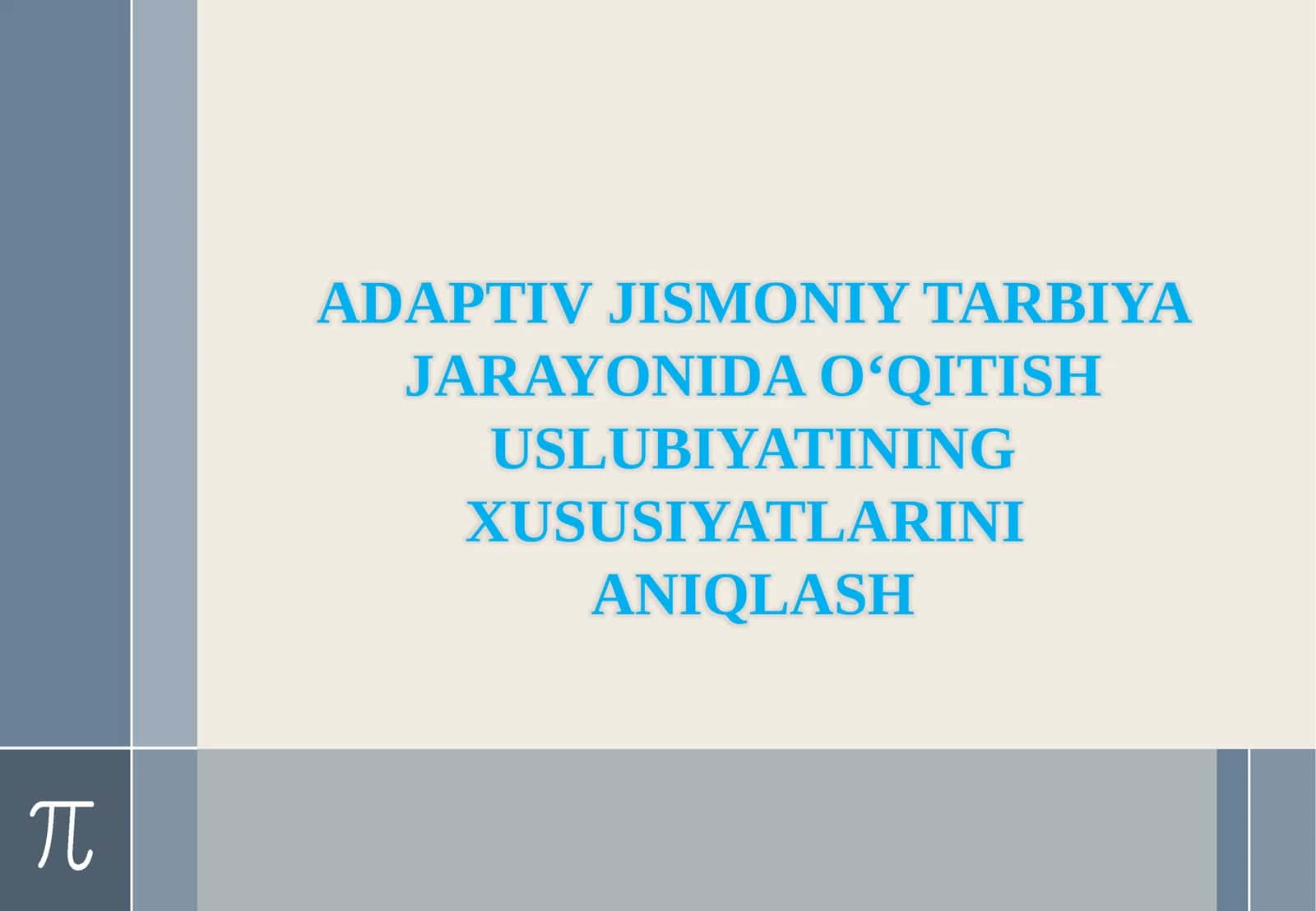 Adaptiv Jismoniy Tarbiya Jarayonida O‘qitish Uslubiaytining Xususiyatlarini Aniqlash