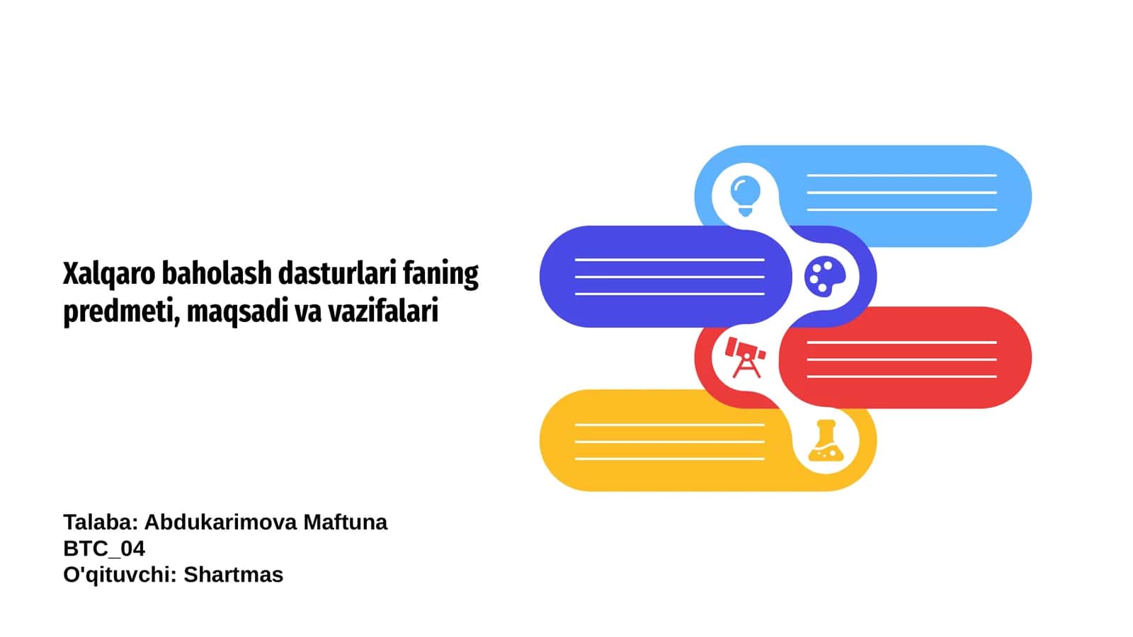 Xalqaro baholash dasturlari faning predmeti, maqsadi va vazifalari