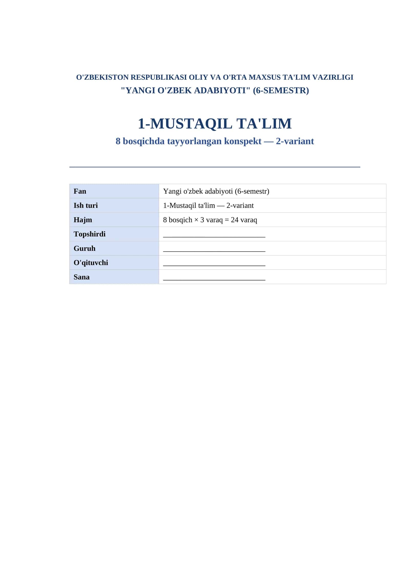 YANGI O'ZBEK ADABIYOTI (6-SEMESTR) 1-MUSTAQIL TA'LIM 8 bosqichda tayyorlangan konspekt — 2-variant