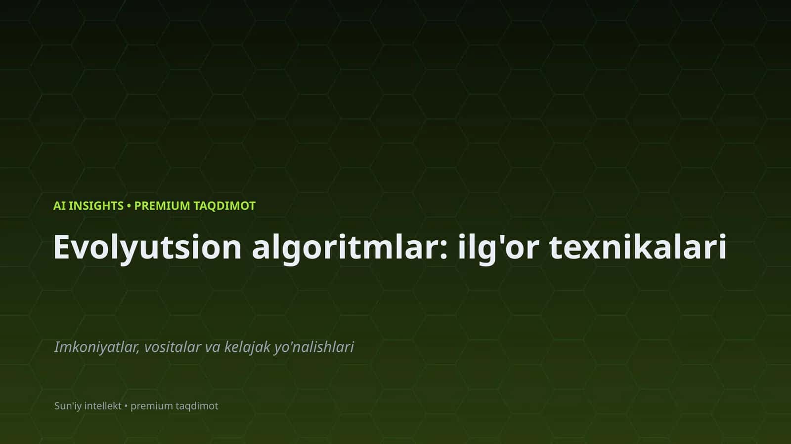 Evolyutsion algoritmlar: ilg'or texnikalari