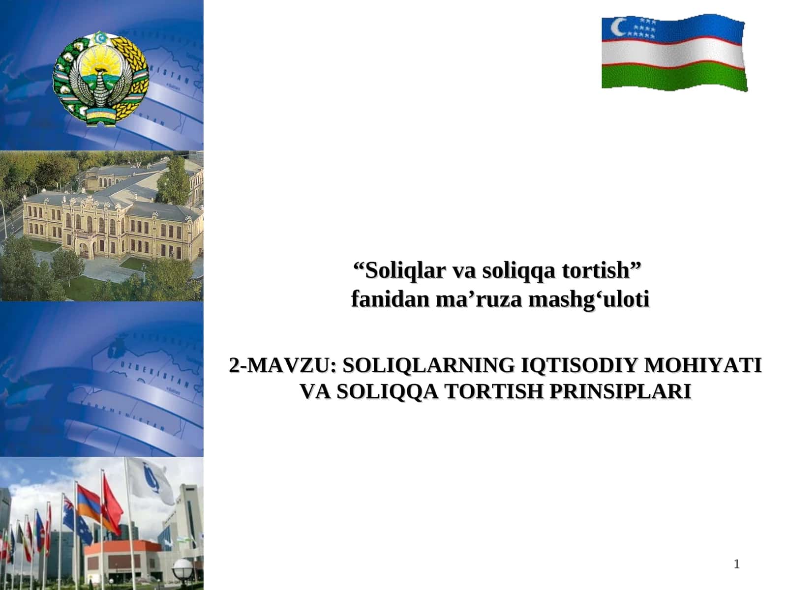 SOLIQLARNING IQTISODIY MOHIYATI VA SOLIQQA TORTISH PRINSIPLARI