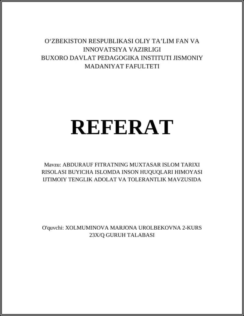 ABDURAUF FITRATNING MUXTASAR ISLOM TARIXI RISOLASI BUYICHA ISLOMDA INSON HUQUQLARI HIMOYASI IJTIMOIY TENGLIK ADOLAT VA TOLERANTLIK MAVZUSIDA