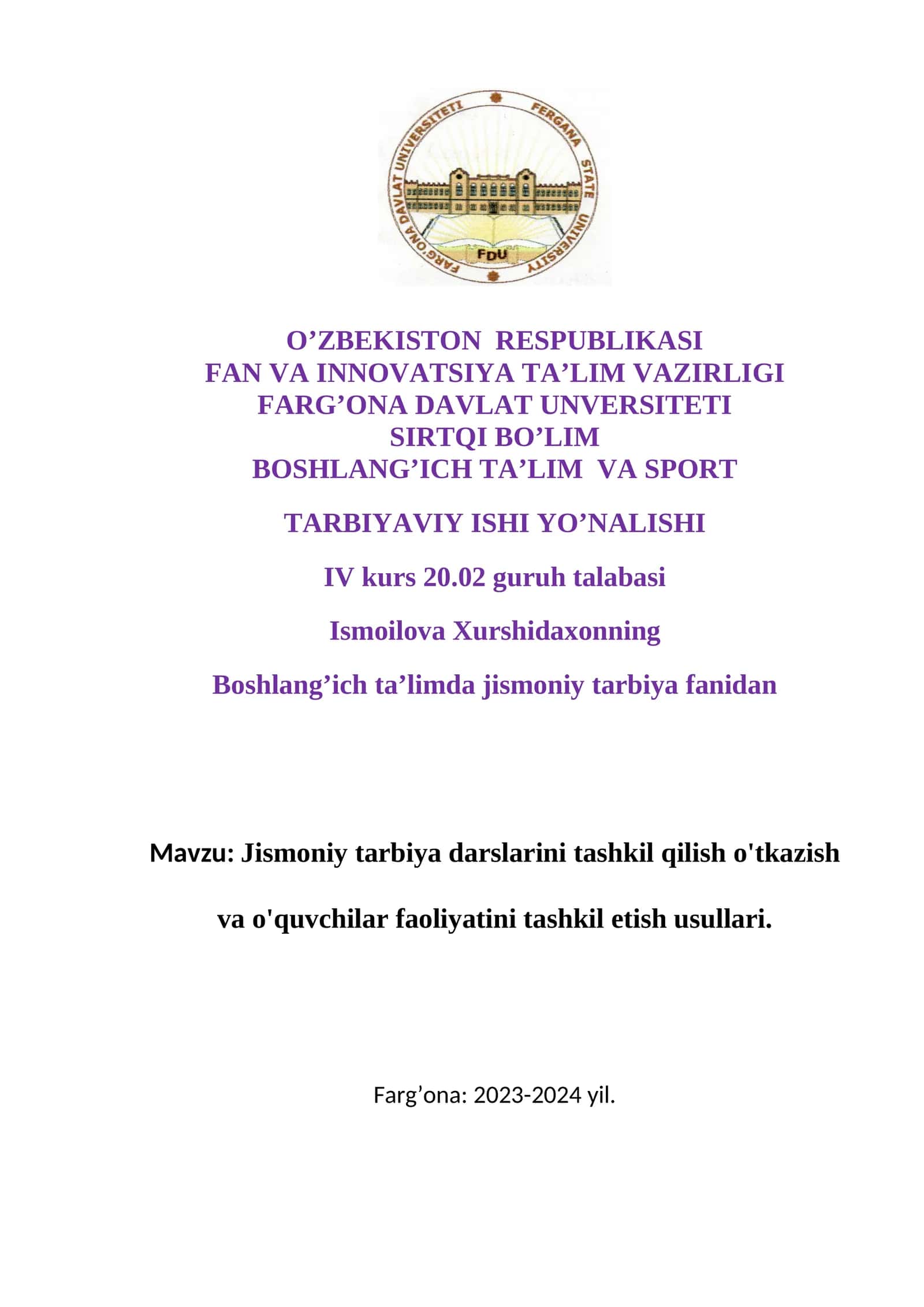 Jismoniy tarbiya darslarini tashkil qilish o'tkazish va o'quvchilar faoliyatini tashkil etish usullari