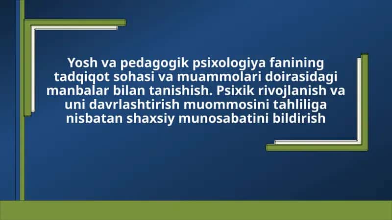 Yosh va pedagogik psixologiya fanining tadqiqot sohasi va muammolari doirasidagi manbalar bilan tani
