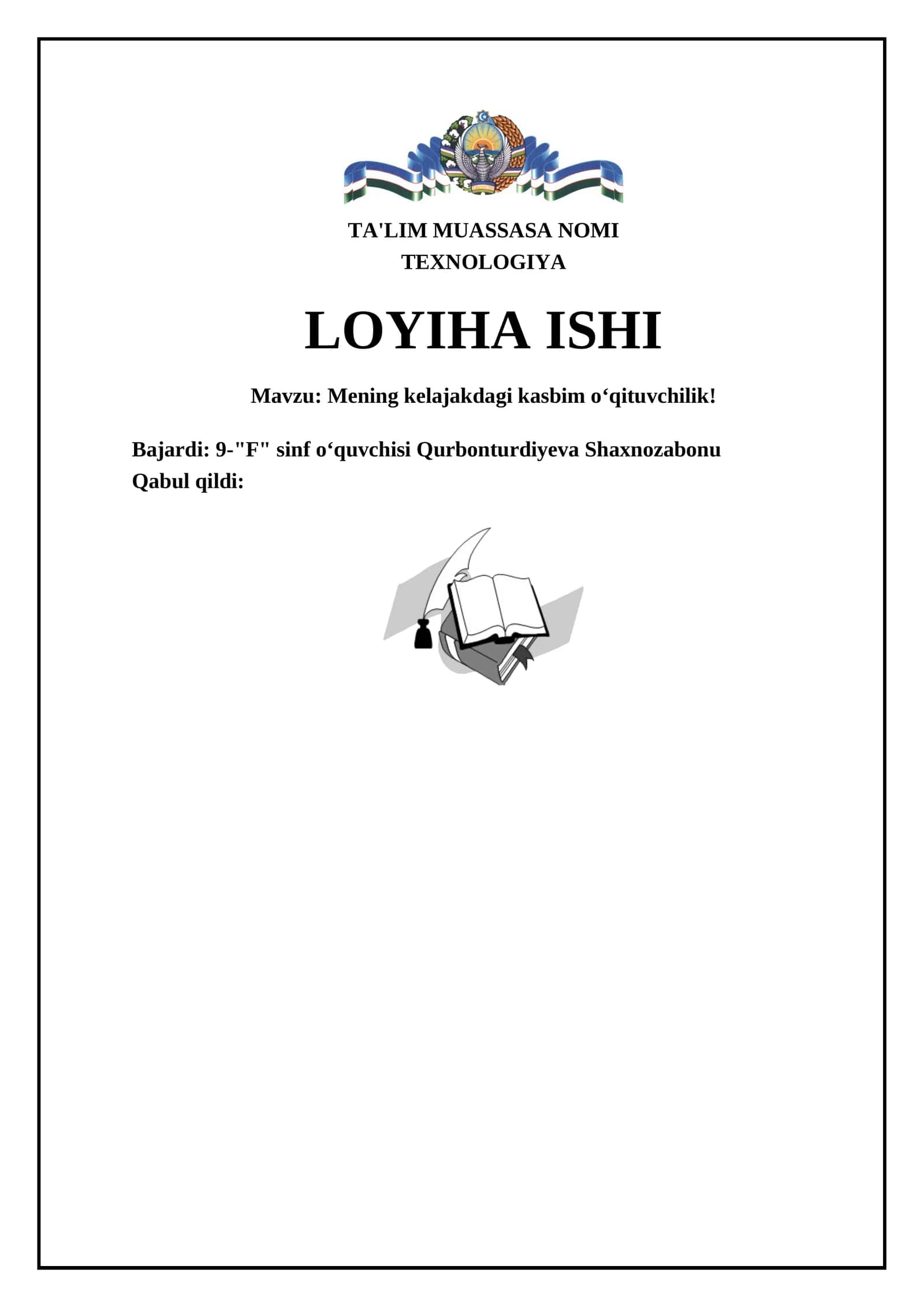 Mening kelajakdagi kasbim oʻqituvchilik!