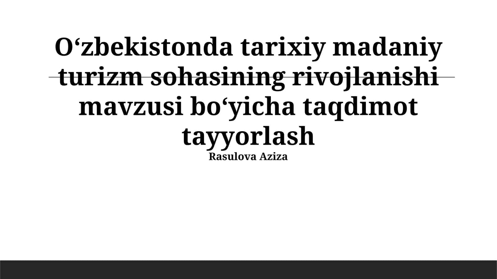 O‘zbekistonda tarixiy madaniy turizm sohasining rivojlanishi