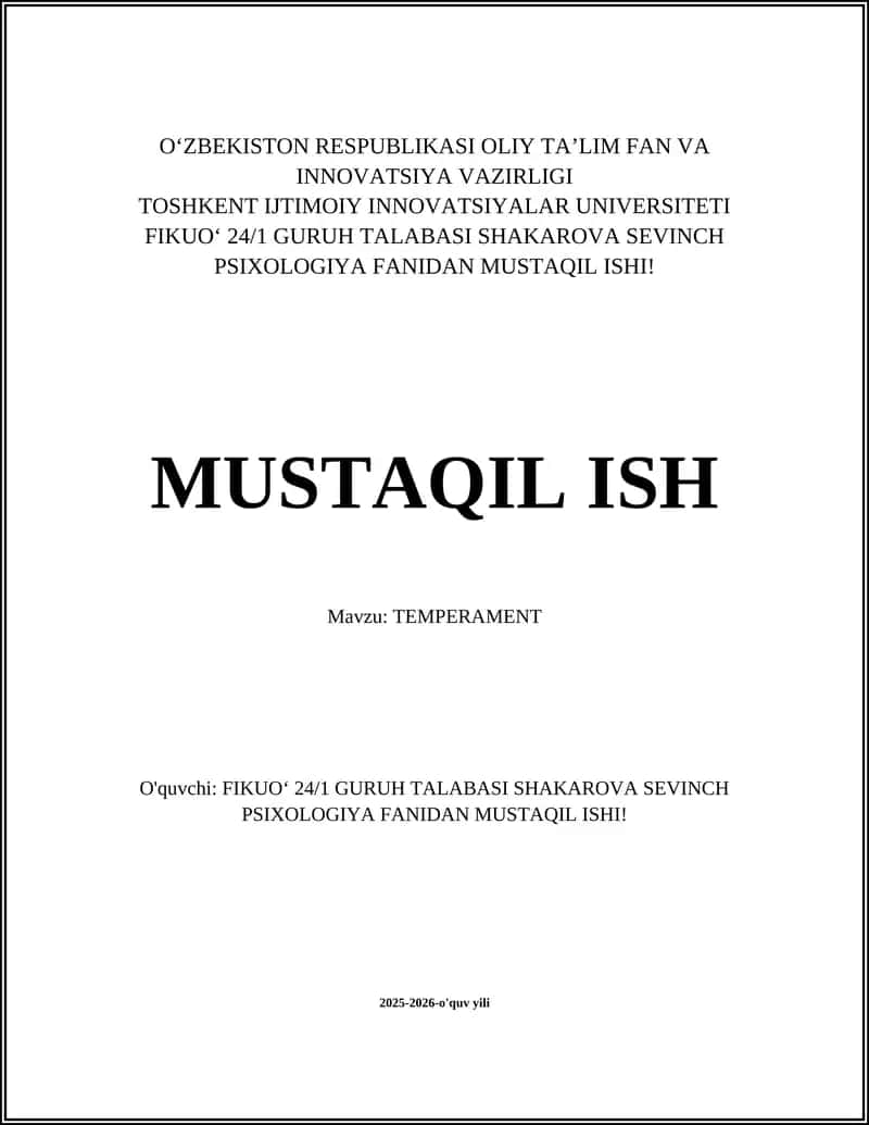 MUSTAQIL ISH: TEMPERAMENT