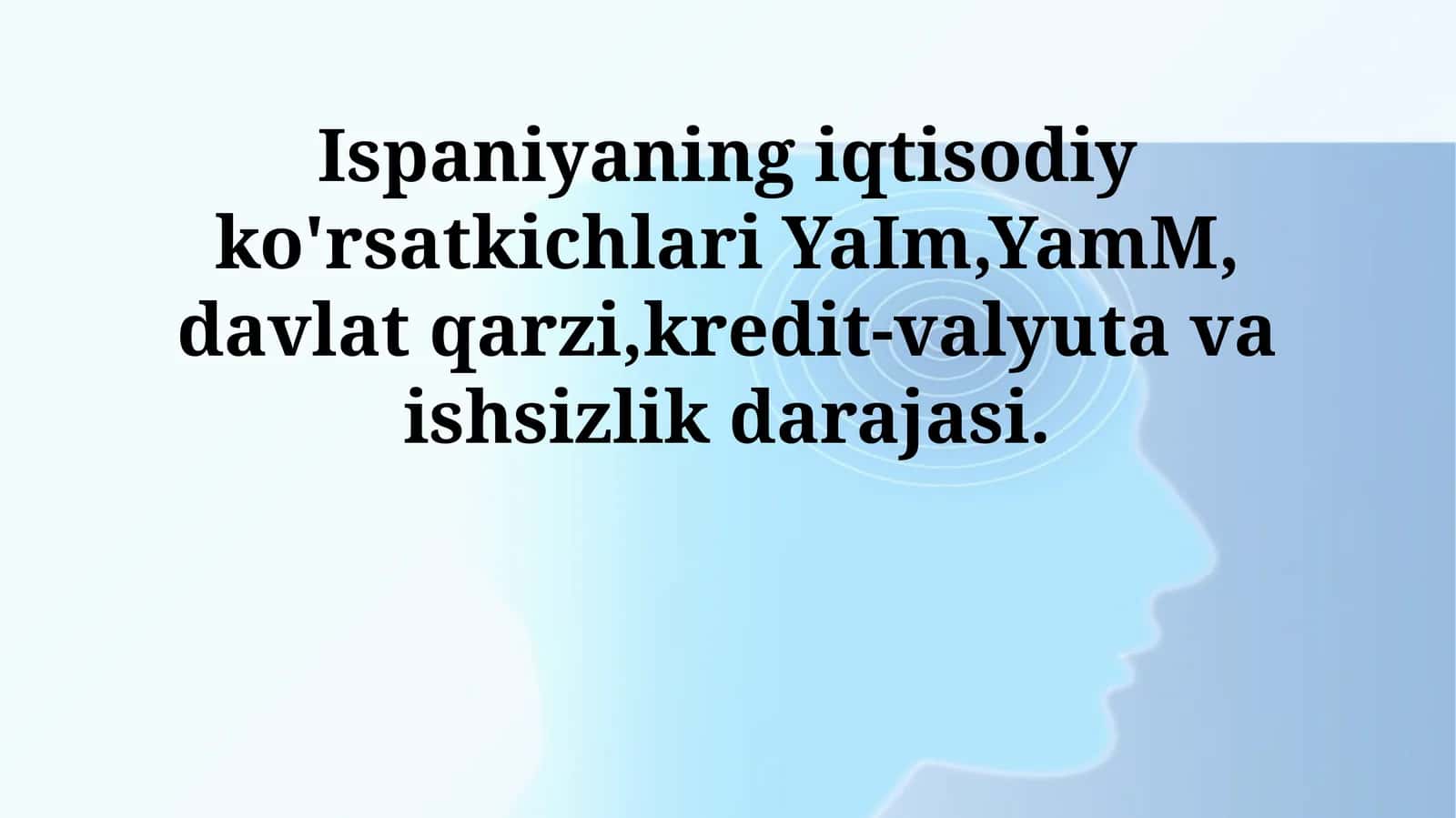Ispaniyaning iqtisodiy ko'rsatkichlari