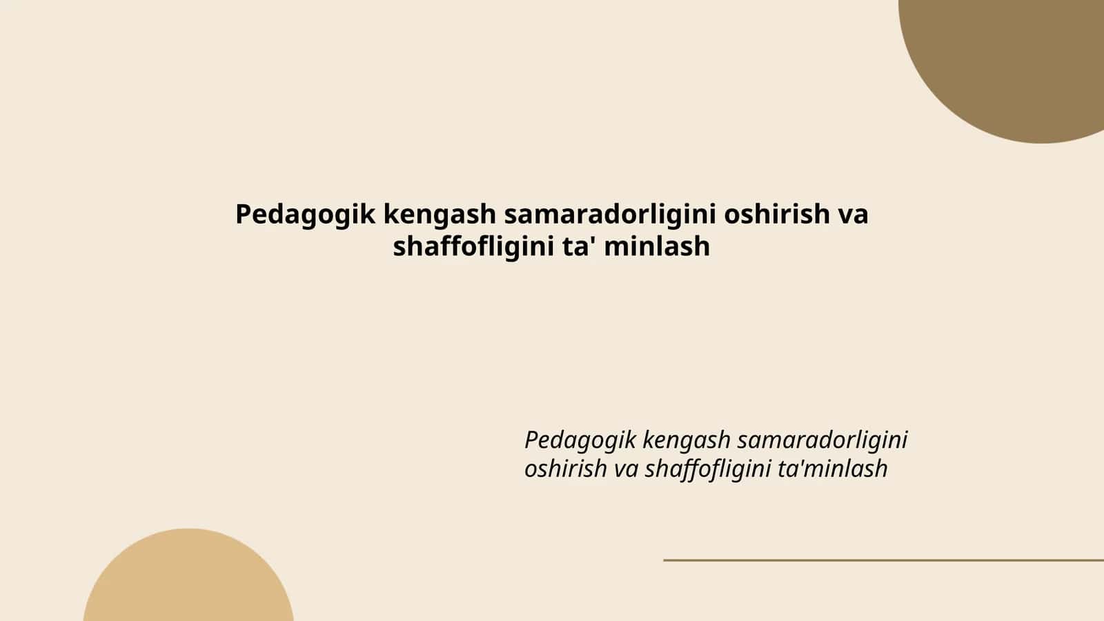 Pedagogik kengash samaradorligini oshirish va shaffofligini ta' minlash