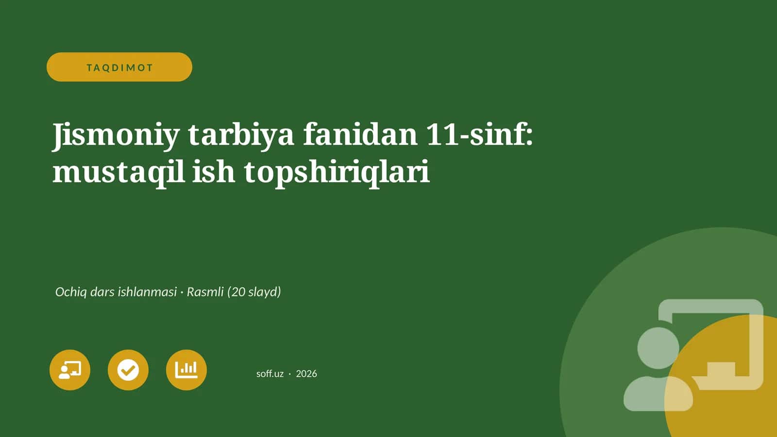 Jismoniy tarbiya fanidan 11-sinf: mustaqil ish topshiriqlari