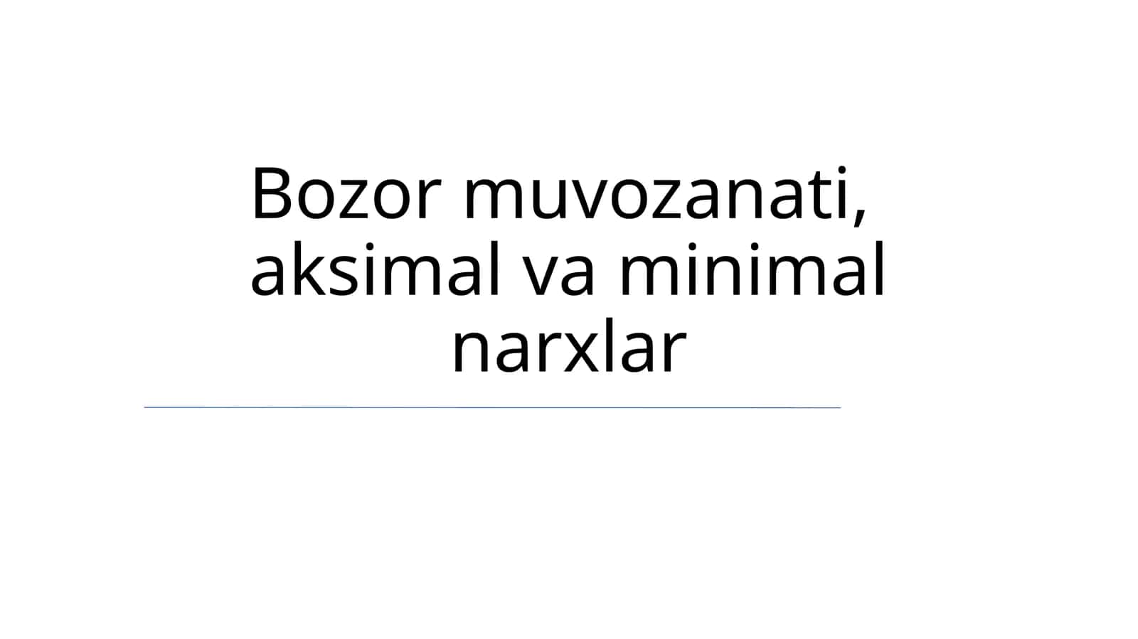 Bozor muvozanati, aksimal va minimal narxlar