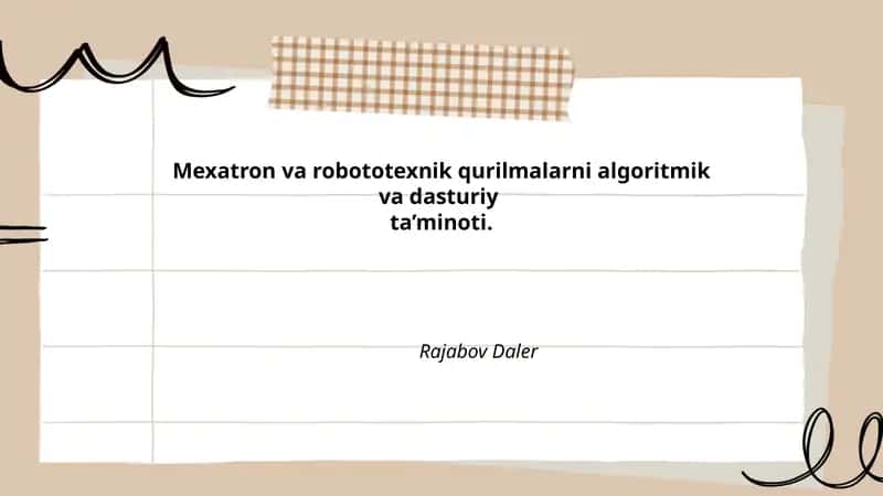 Mexatron va robototexnik qurilmalarni algoritmik va dasturiy ta’minoti.