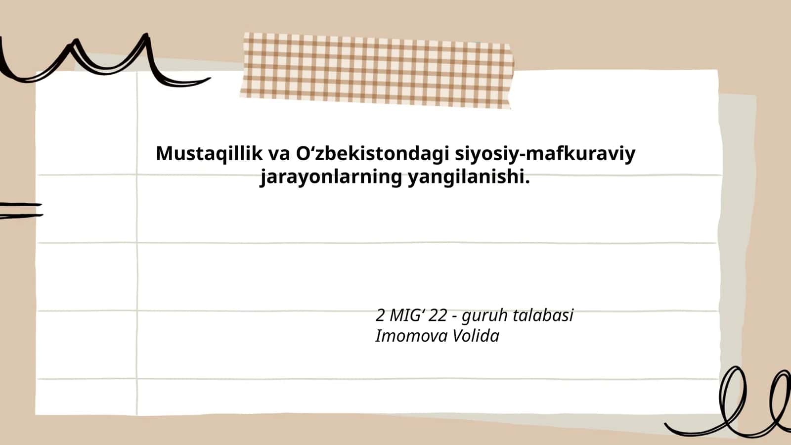 Mustaqillik va O‘zbekistondagi siyosiy-mafkuraviy jarayonlarning yangilanishi