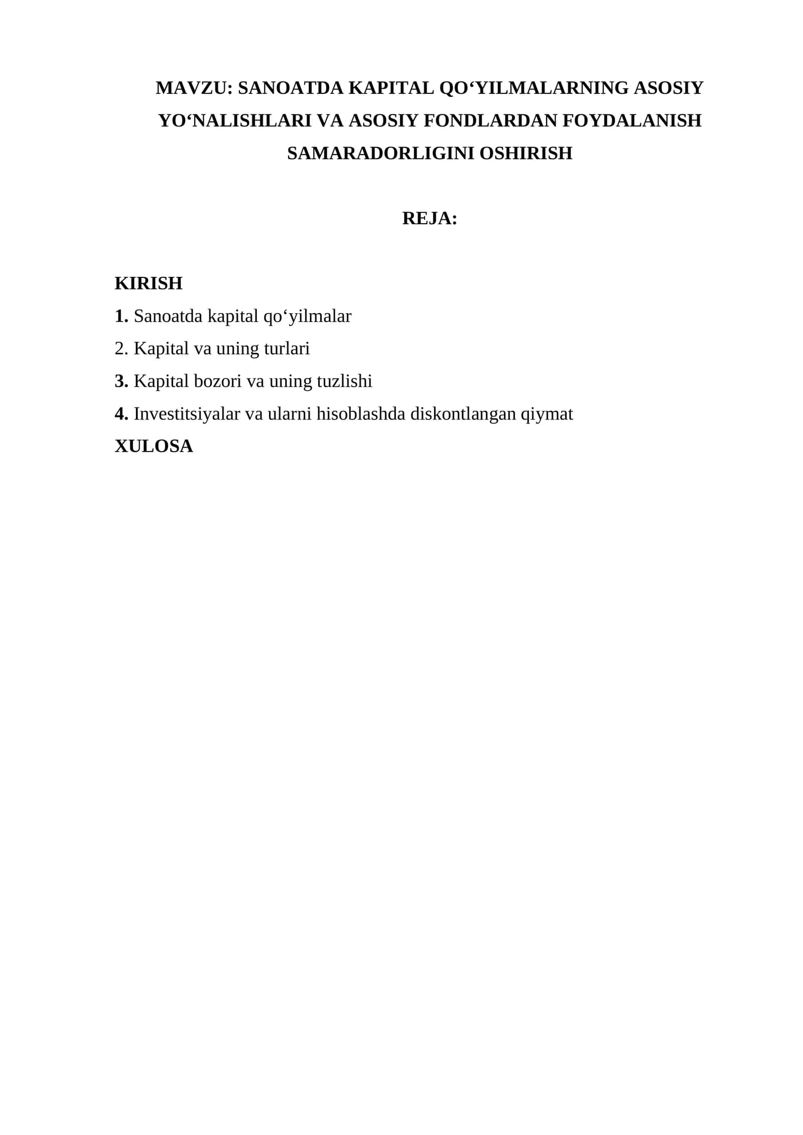 Sanoatda kapital qoʻyilmalarning asosiy yoʻnalishlari va asosiy fondlardan foydalanish samaradorligini oshirish