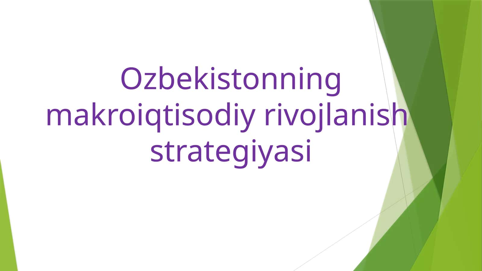 O'zbekistonning makroiqtisodiy rivojlanish strategiyasi