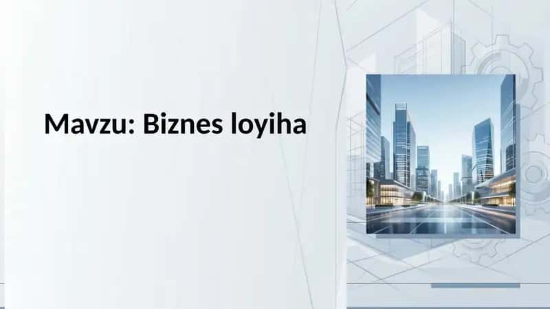 Biznes loyiha. iqtisodiyot