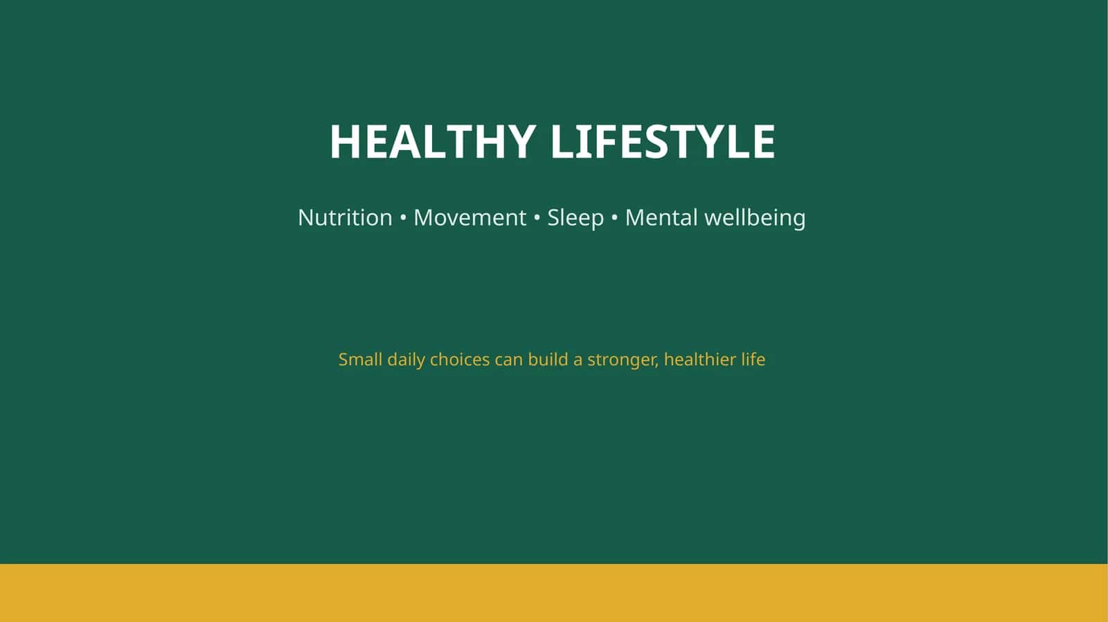 HEALTHY LIFESTYLE
