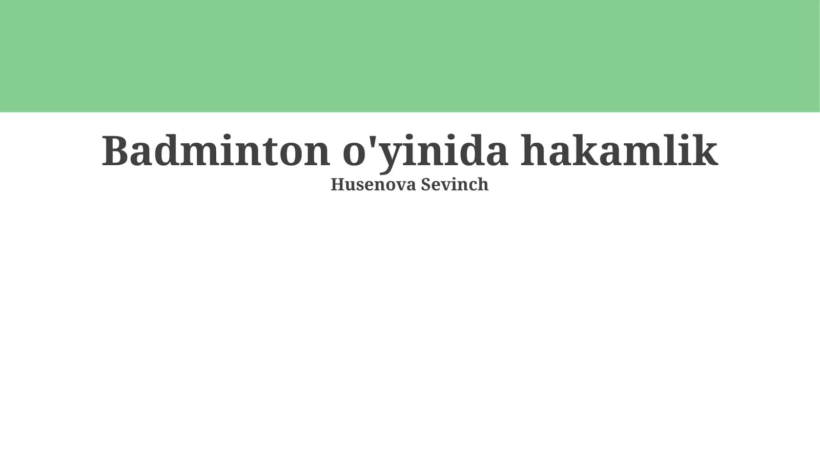 Badminton Hakamligining Asosiy Qoidalari