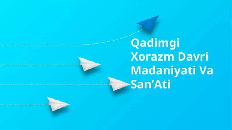 Qadimgi Xorazm Davri Madaniyati Va SanʼAti