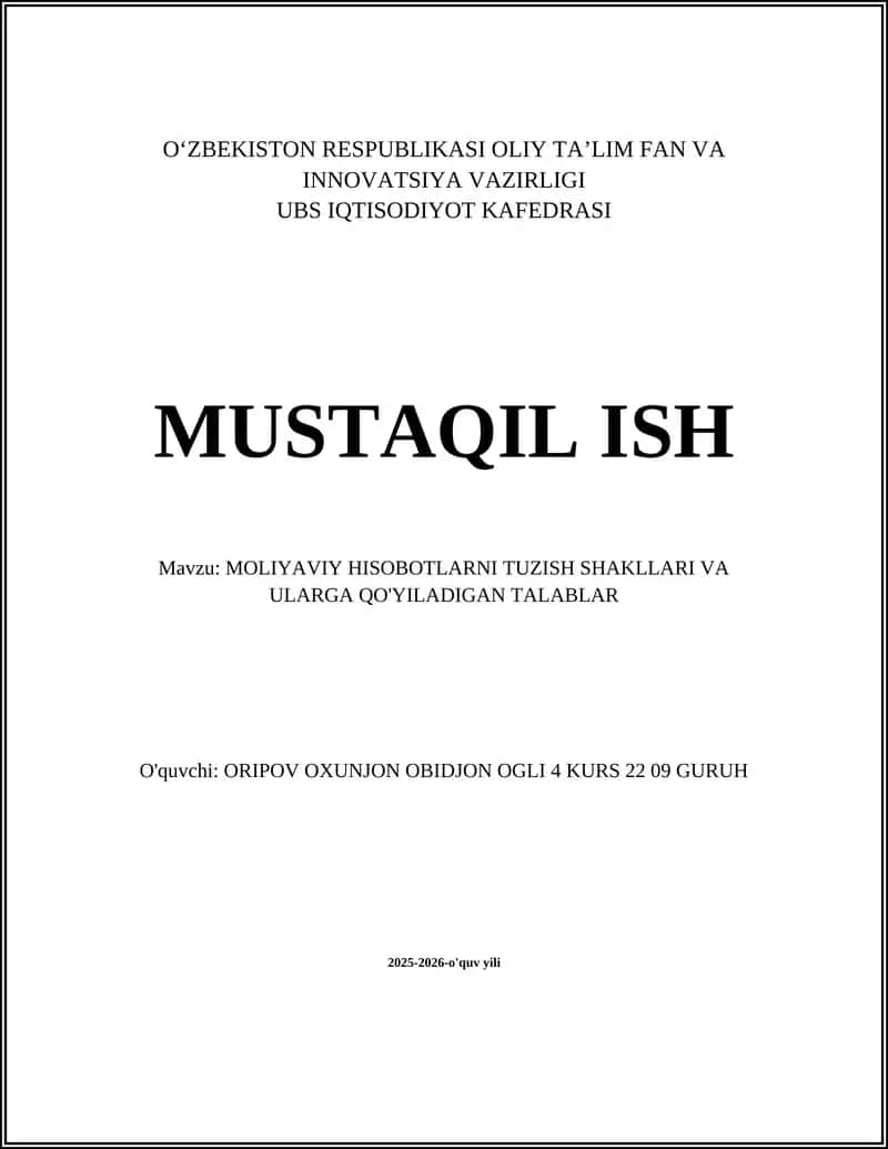 Moliyaviy Hisobotlarni Tuzish Shakllari va Ularga Qo'yiladigan Talablar
