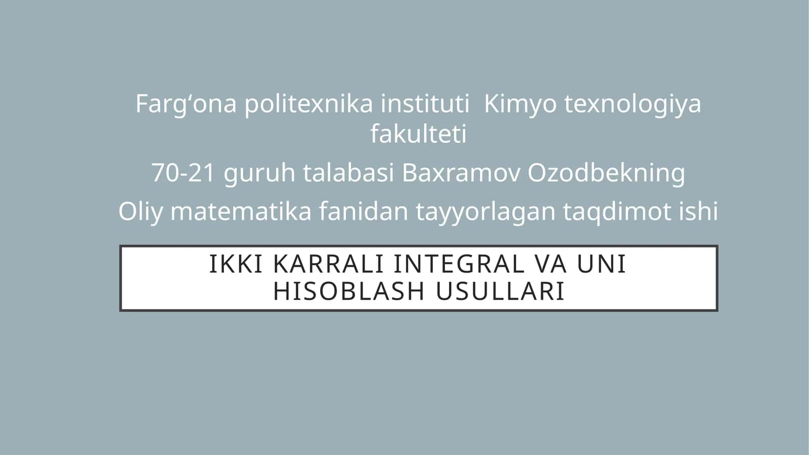 Ikkikarrali integral va uning hisoblash usullari