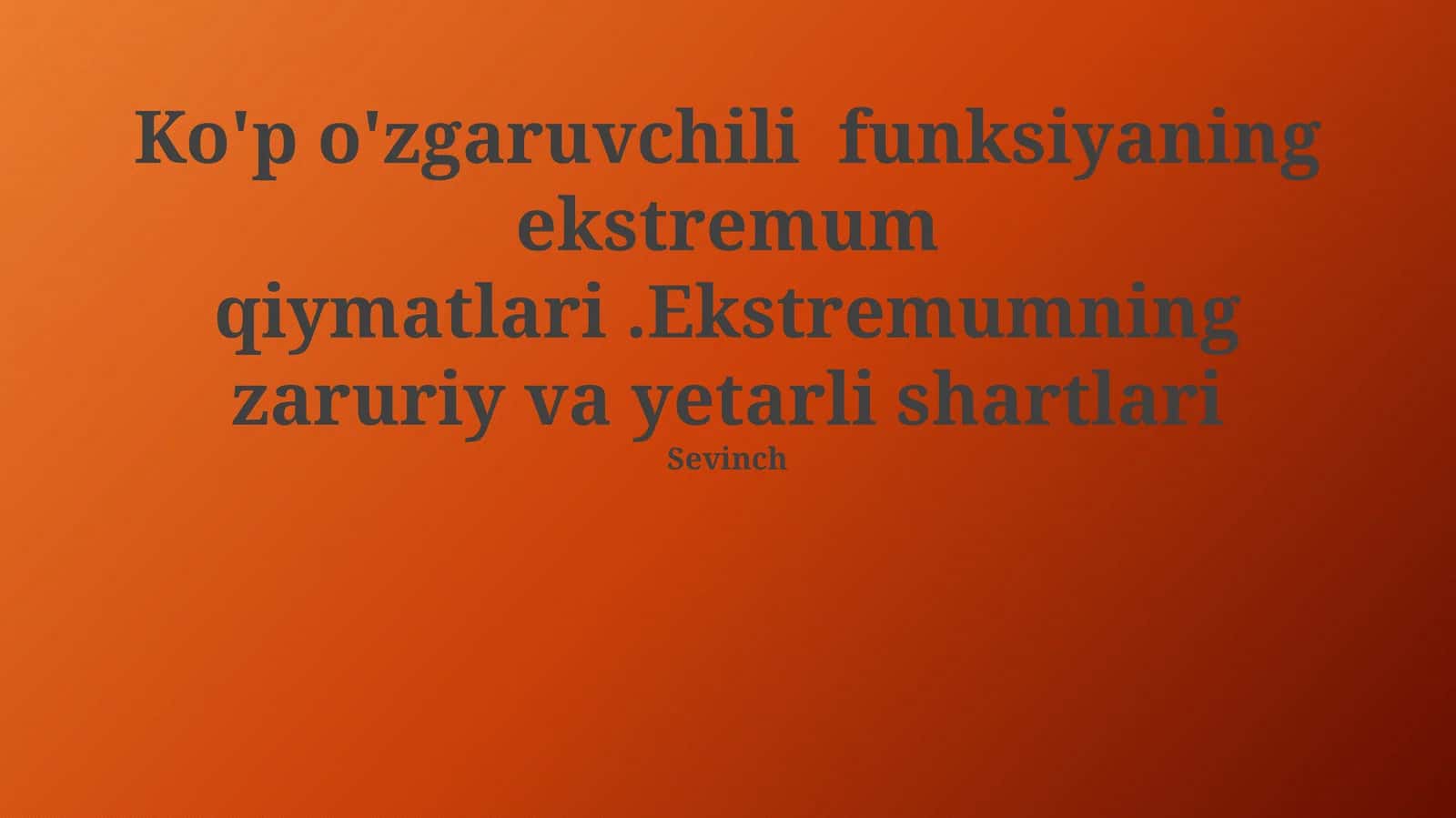 Ekstremumning zaruriy va yetarli shartlari