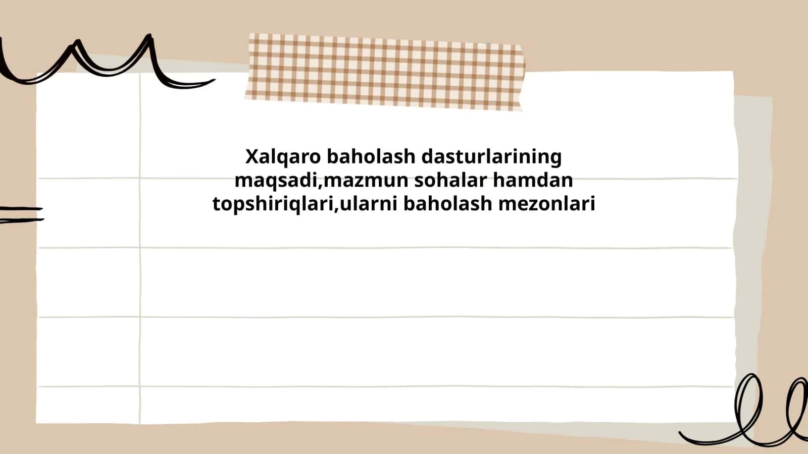 Xalqaro baholash dasturlarining umumiy maqsadi