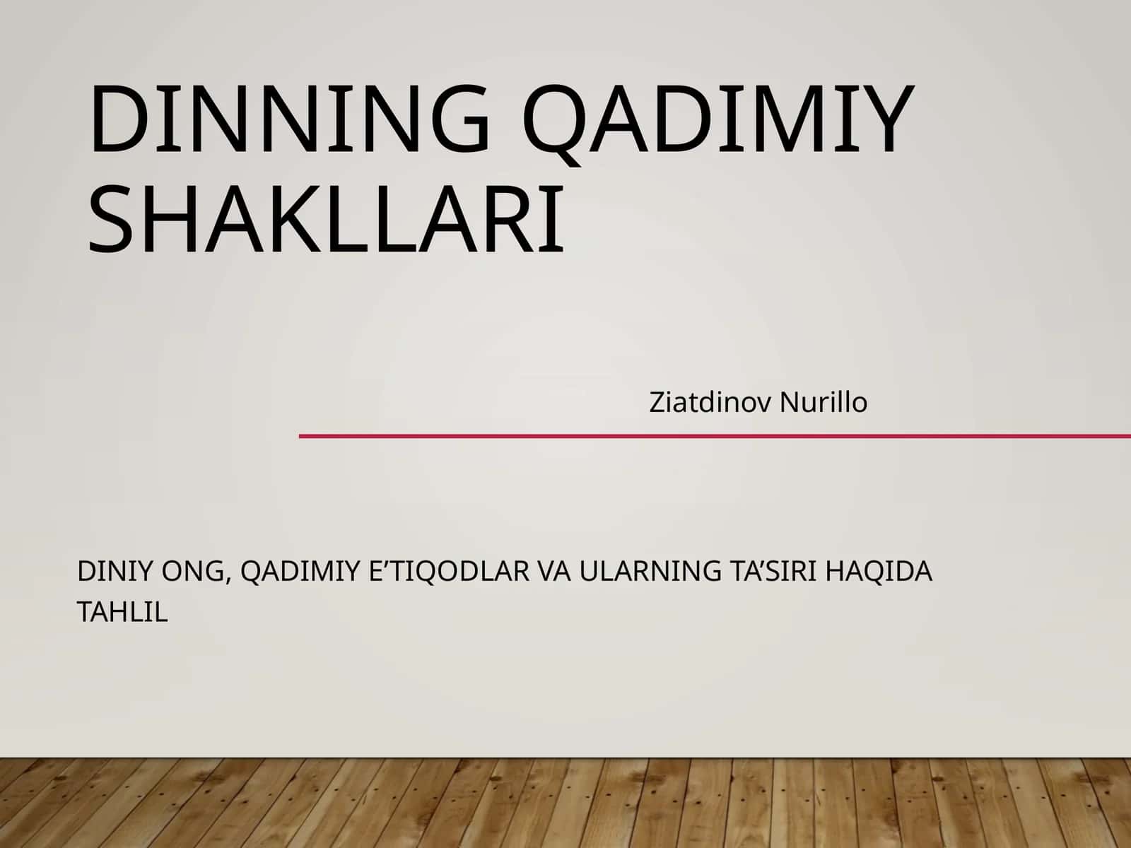 Dinning Qadimiy Shakllari