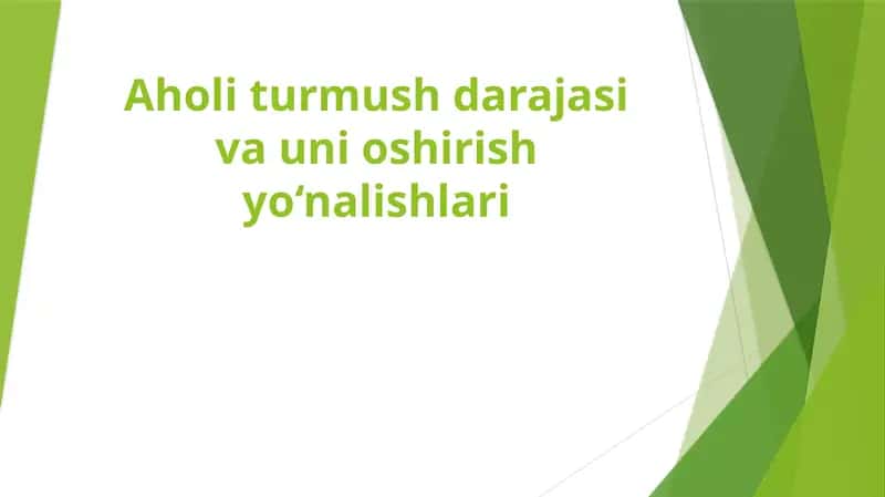 Aholi turmush darajasi va uni oshirish yo‘nalishlari