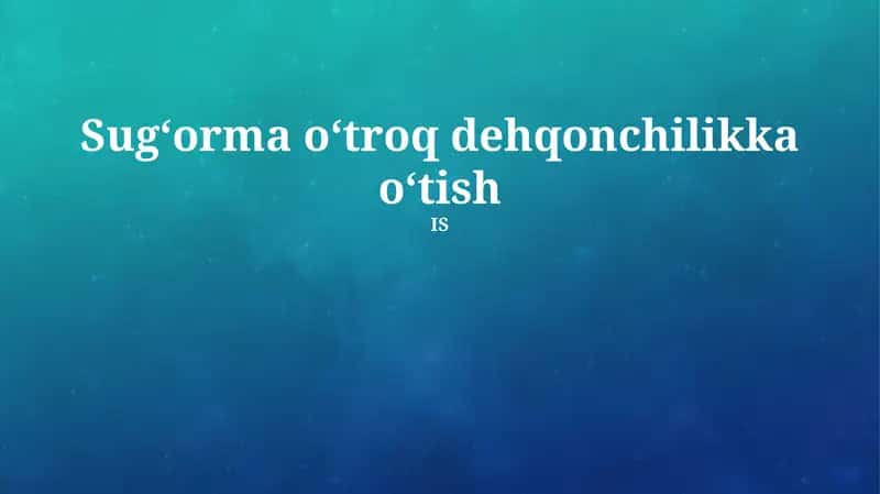 Integratsiyalashgan dehqonchilikda samaradorlikni oshirish