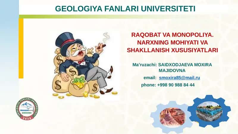RAQOBAT VA MONOPOLIYA. NARXNING MOHIYATI VA SHAKLLANISH XUSUSIYATLARI