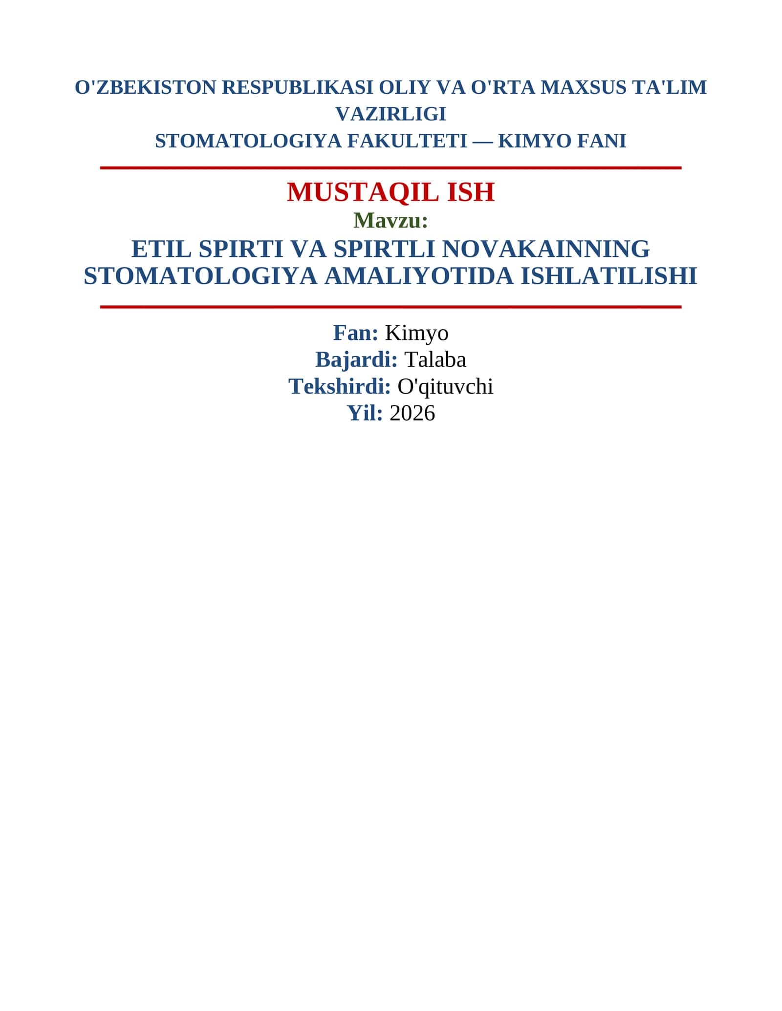 ETIL SPIRTI VA SPIRTLI NOVAKAINNING STOMATOLOGIYA AMALIYOTIDA ISHLATILISHI MUSTAQIL ISH
