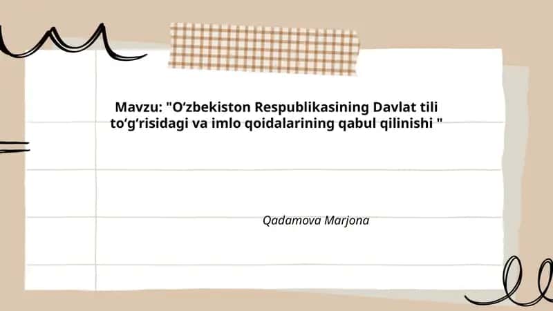 Oʻzbekiston Respublikasining Davlat tili toʻgʻrisidagi va imlo qoidalarining qabul qilinishi
