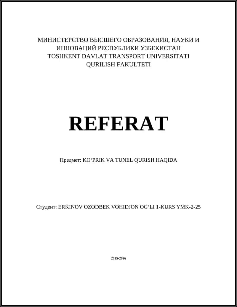 КО‘ПРИК ВА ТУНЕЛ ҚУРИШ ҲАҚИДА