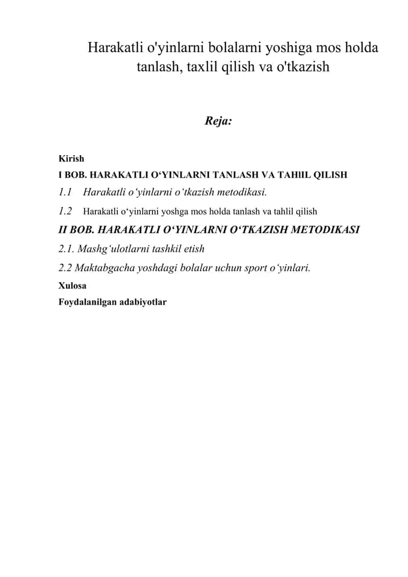 Harakatli o'yinlarni bolalarni yoshiga mos holda tanlash, taxlil qilish va o'tkazish