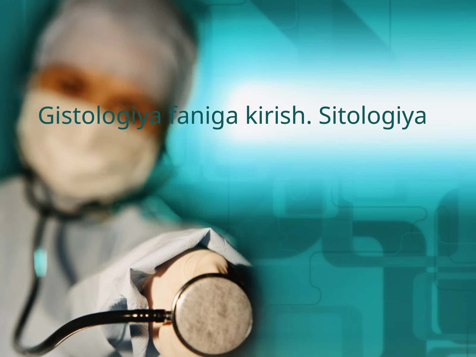 Gistologiya faniga kirish. Sitologiya