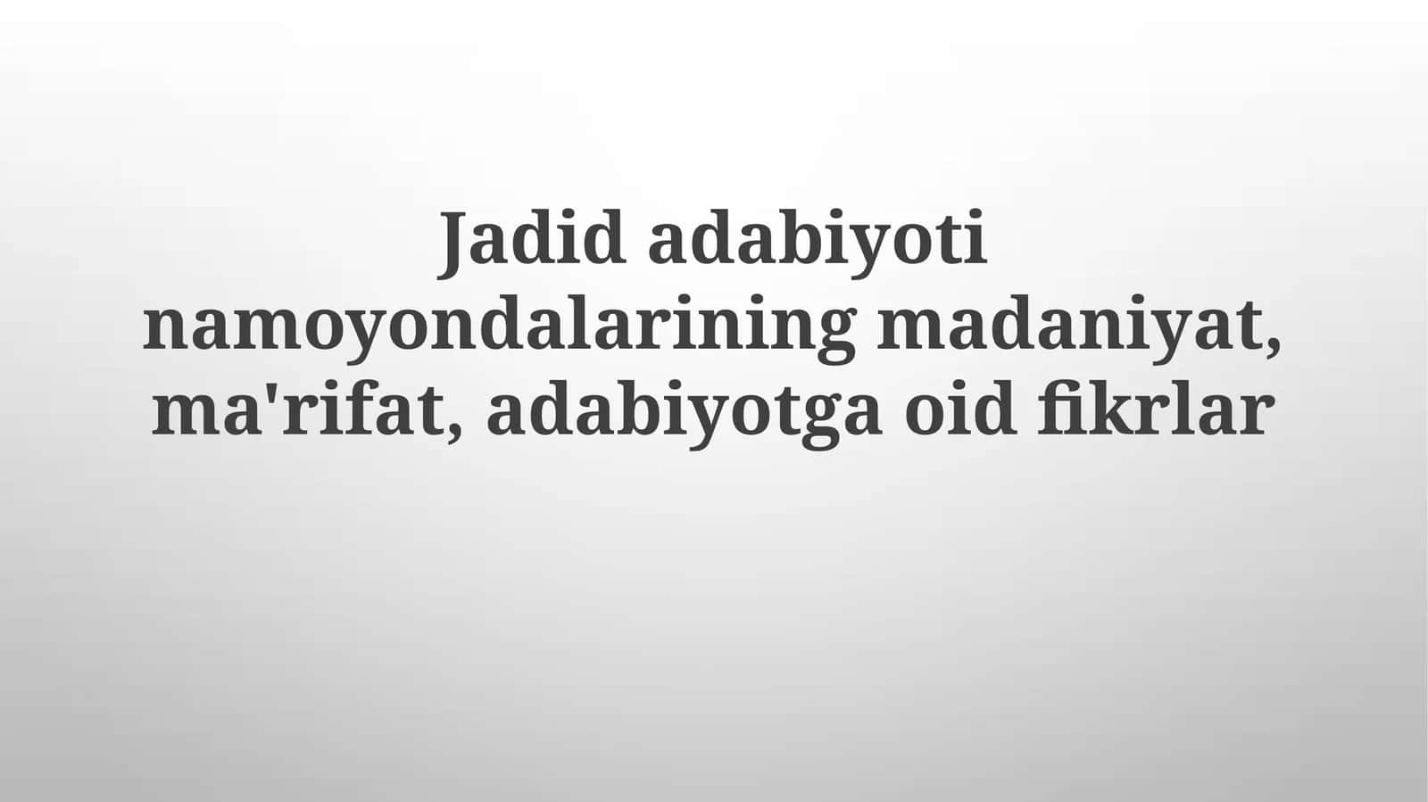 Jadid Adabiyoti va Ijtimoiy O'zgarishlar