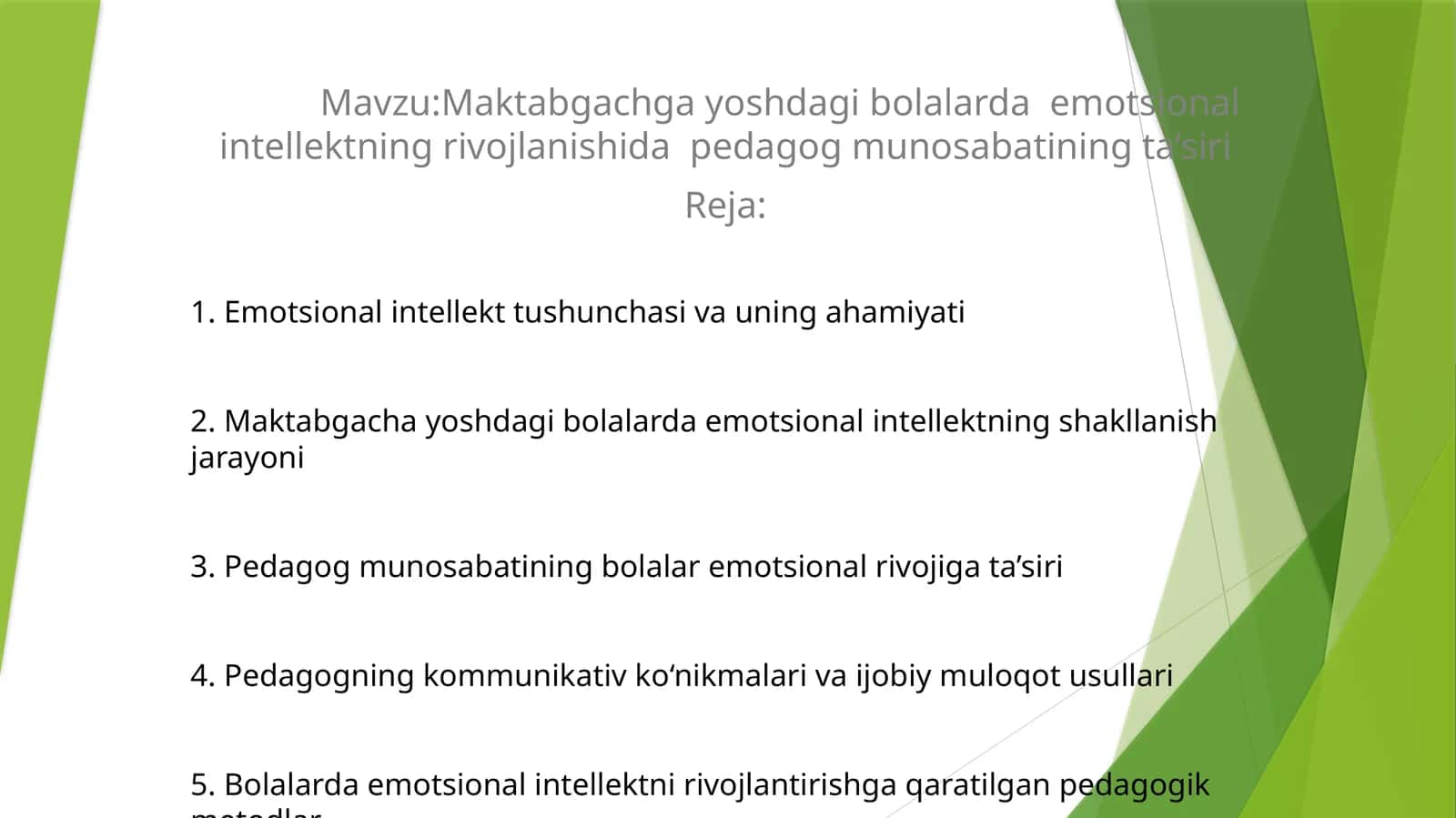 Mavzu:Maktabgachga yoshdagi bolalarda emotsional intellektning rivojlanishida pedagog munosabatining ta’siri