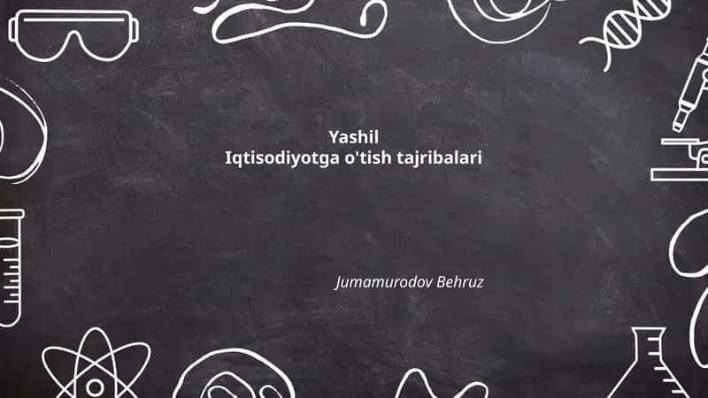 Yashil Iqtisodiyotga O'tish Tajribalari