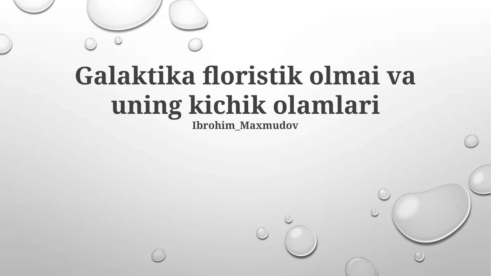 Galaktika floristik olmai va uning kichik olamlari