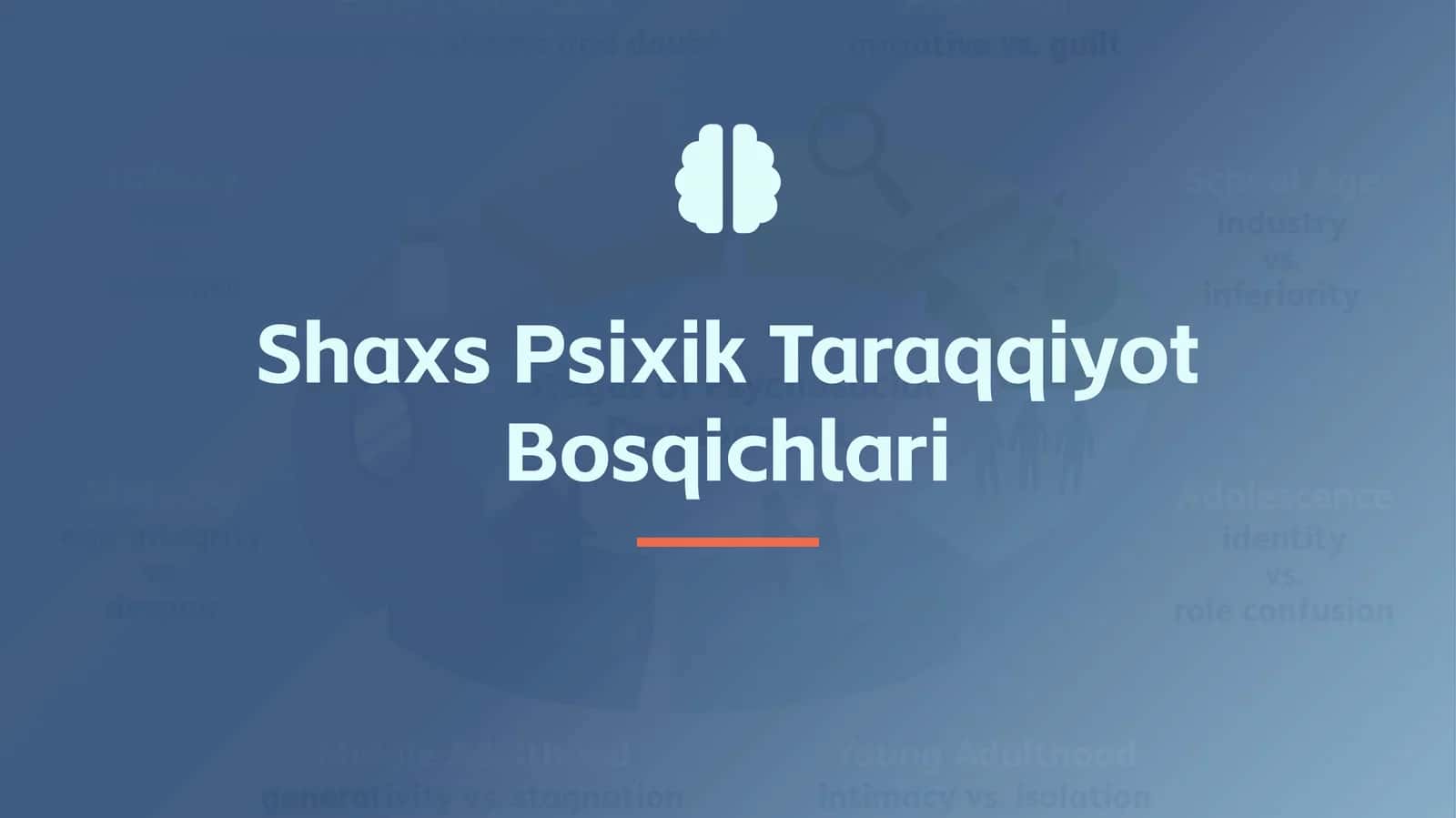 Shaxs Psixik Taraqqiyot Bosqichlari