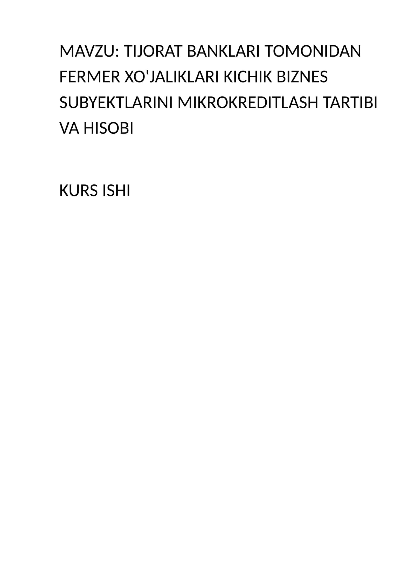 TIJORAT BANKLARI TOMONIDAN FERMER XO'JALIKLARI KICHIK BIZNES SUBYEKTLARINI MIKROKREDITLASH TARTIBI VA HISOBI