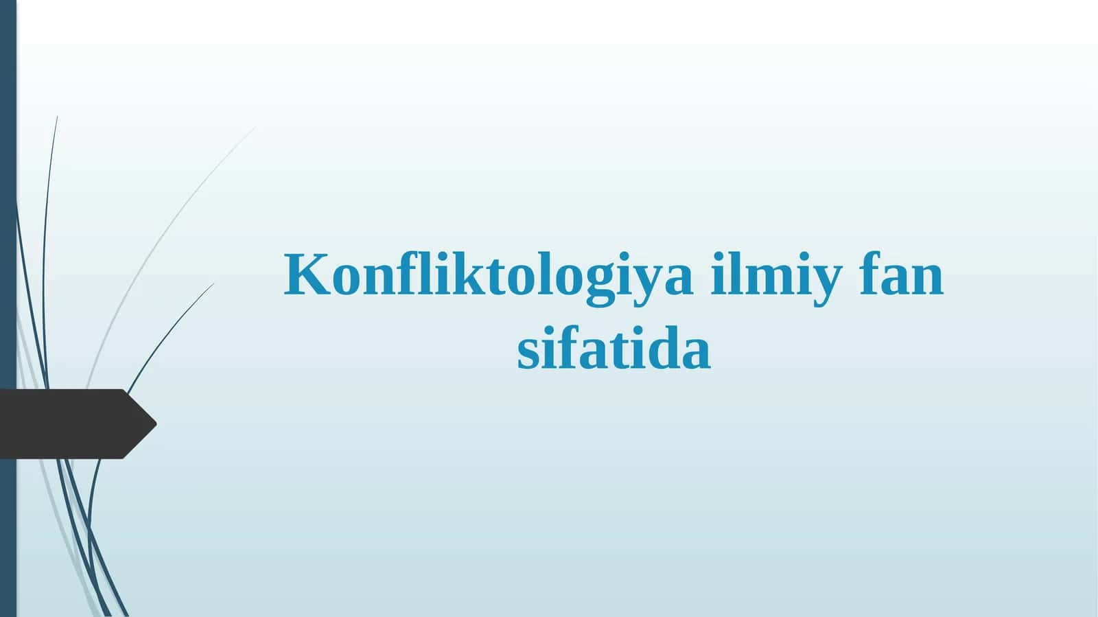 Konfliktologiya ilmiy fan sifatida