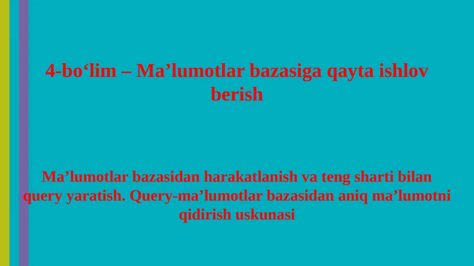 Ma’lumotlarbazasiga qayta ishlov berish