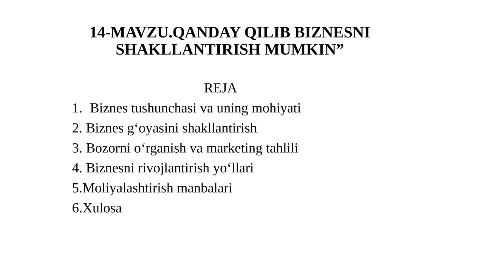QANDAY QILIB BIZNESNI SHAKLLANTIRISH MUMKIN