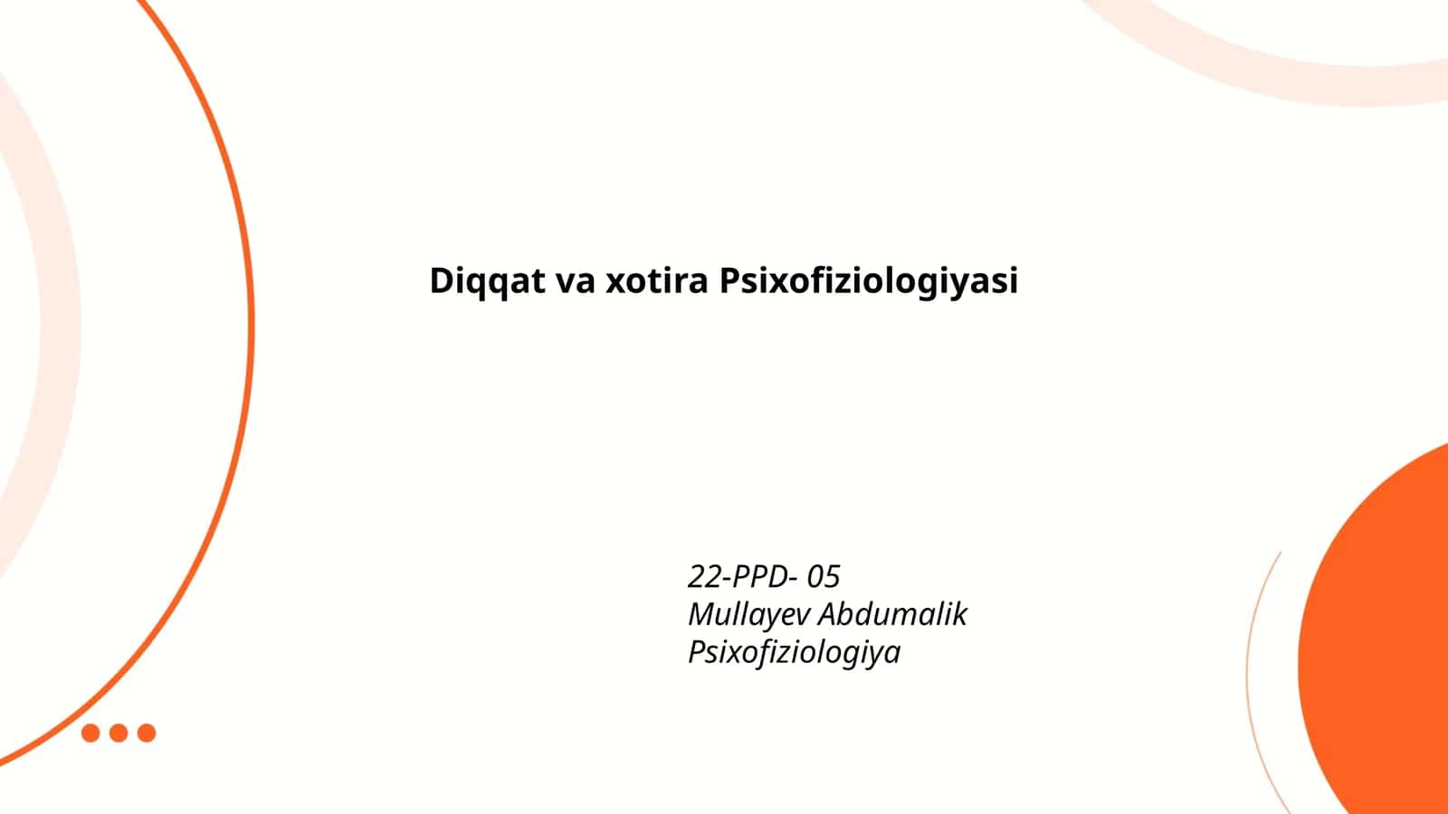 Diqqat va xotira Psixofiziologiyasi