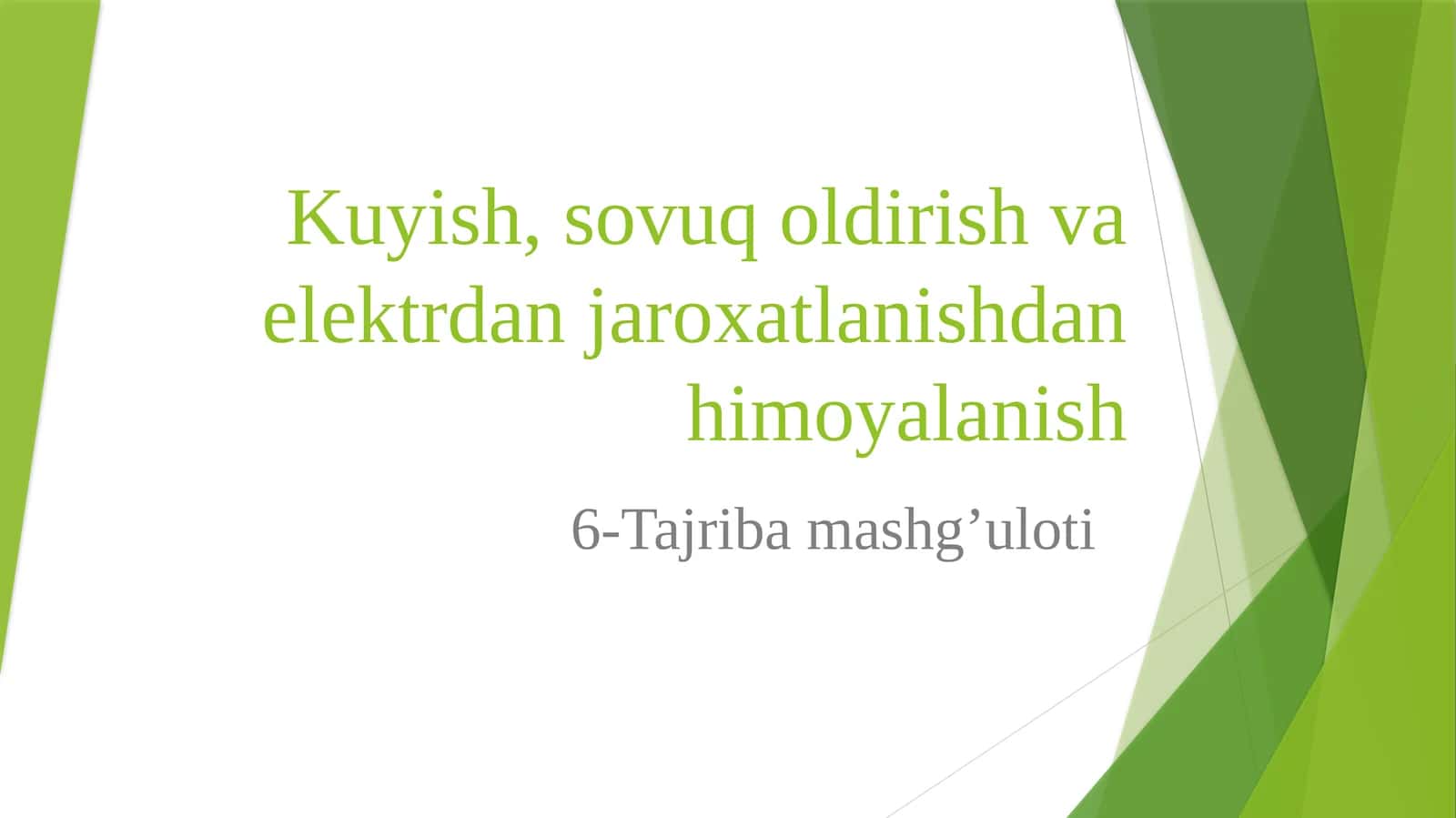 Kuyish, sovuq oldirish va elektrdan jarohatlanishdan himoyalanish