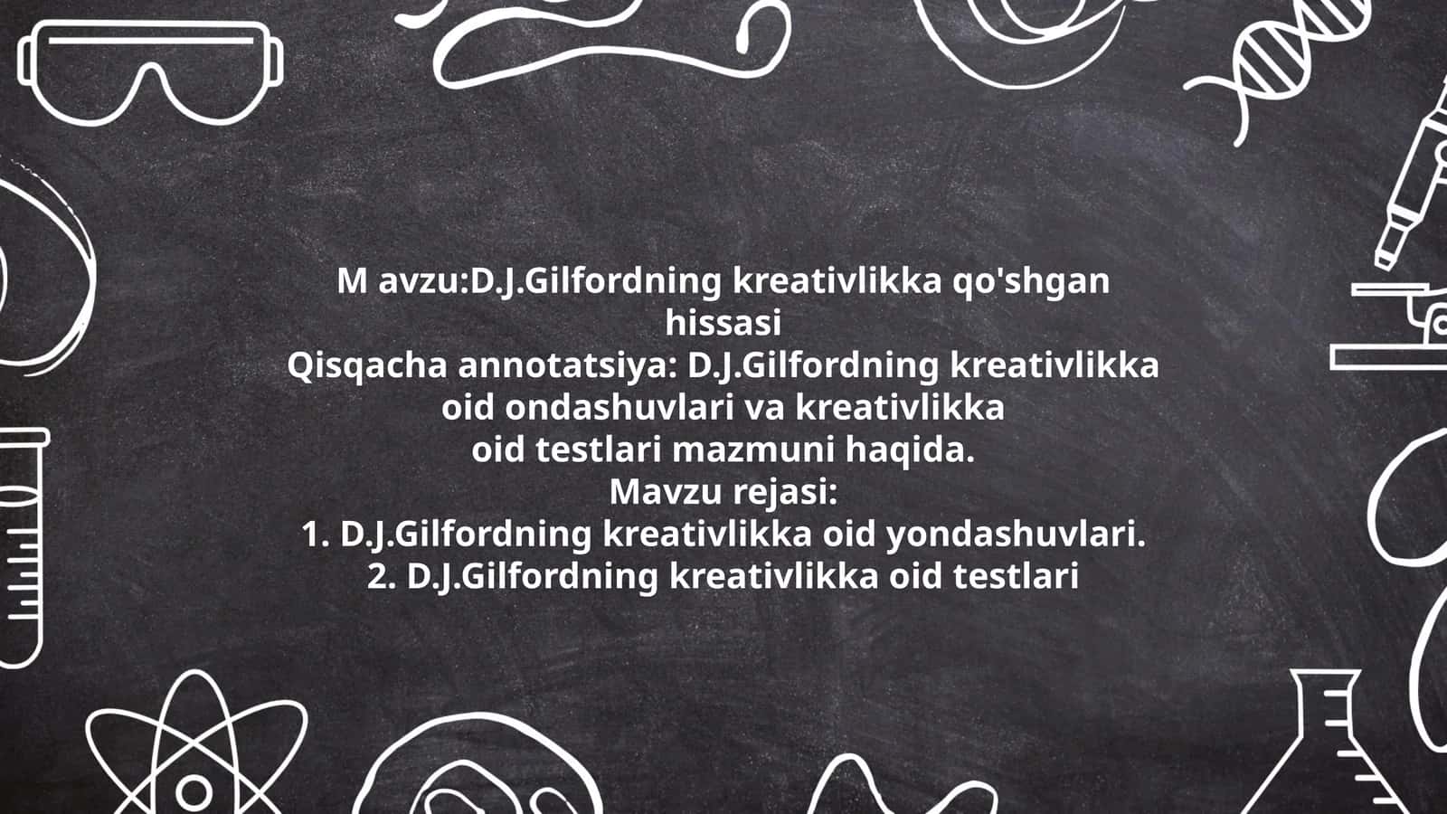D.J.Gilfordning kreativlikka qo'shgan hissasi