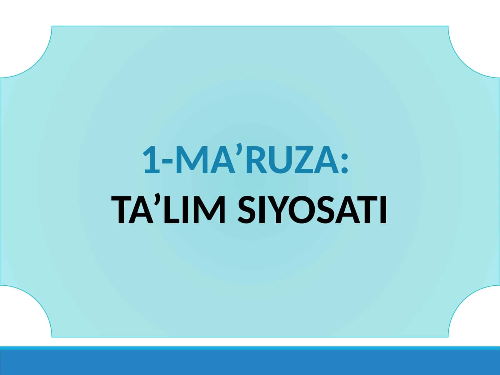 TA’LIM SIYOSATI
